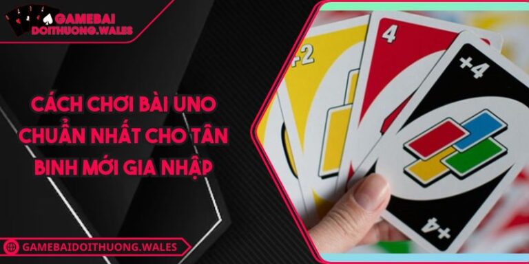 Cách Chơi Bài Uno Chuẩn Nhất Cho Tân Binh Mới Gia Nhập 1 Cách chơi bài Uno