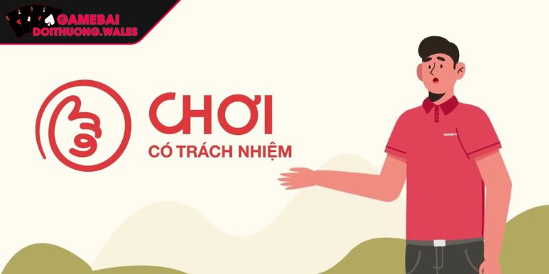 Chơi Có Trách Nhiệm Game Bài Đổi Thưởng 1 Chơi có trách nhiệm Game bài đổi thưởng nghĩa là gì?