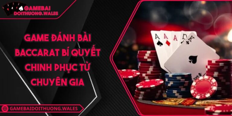 Game đánh bài Baccarat