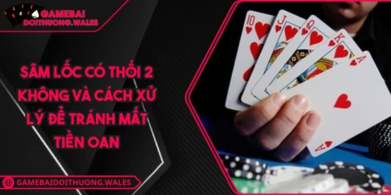 Sâm Lốc Có Thối 2 Không Và Cách Xử Lý Để Tránh Mất Tiền Oan 1 sâm lốc có thối 2 không